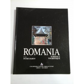   ROMANIA  - Turistica / Touristique - de PETRE  BARON  